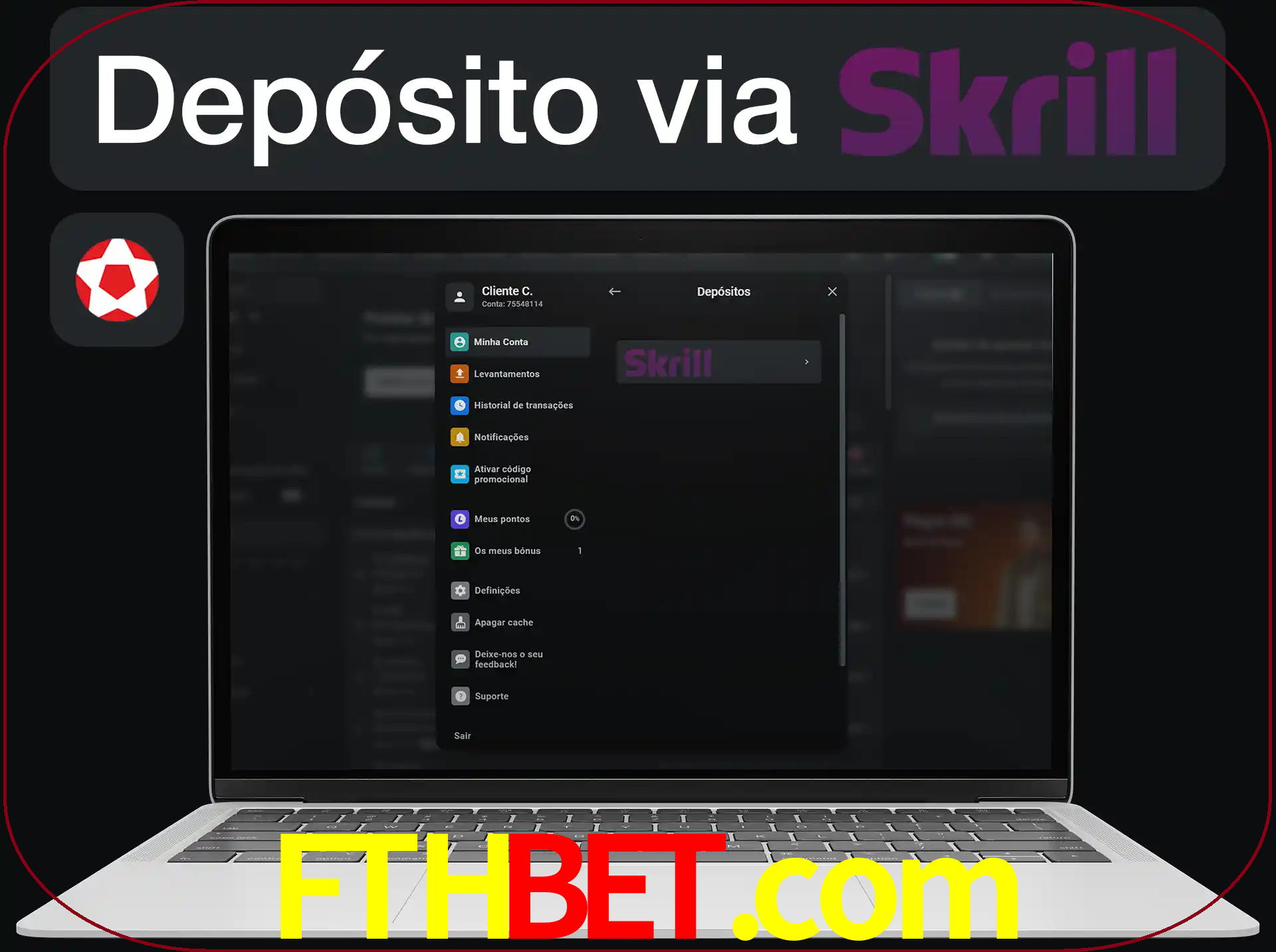 Fazer depósitos com Skrill.