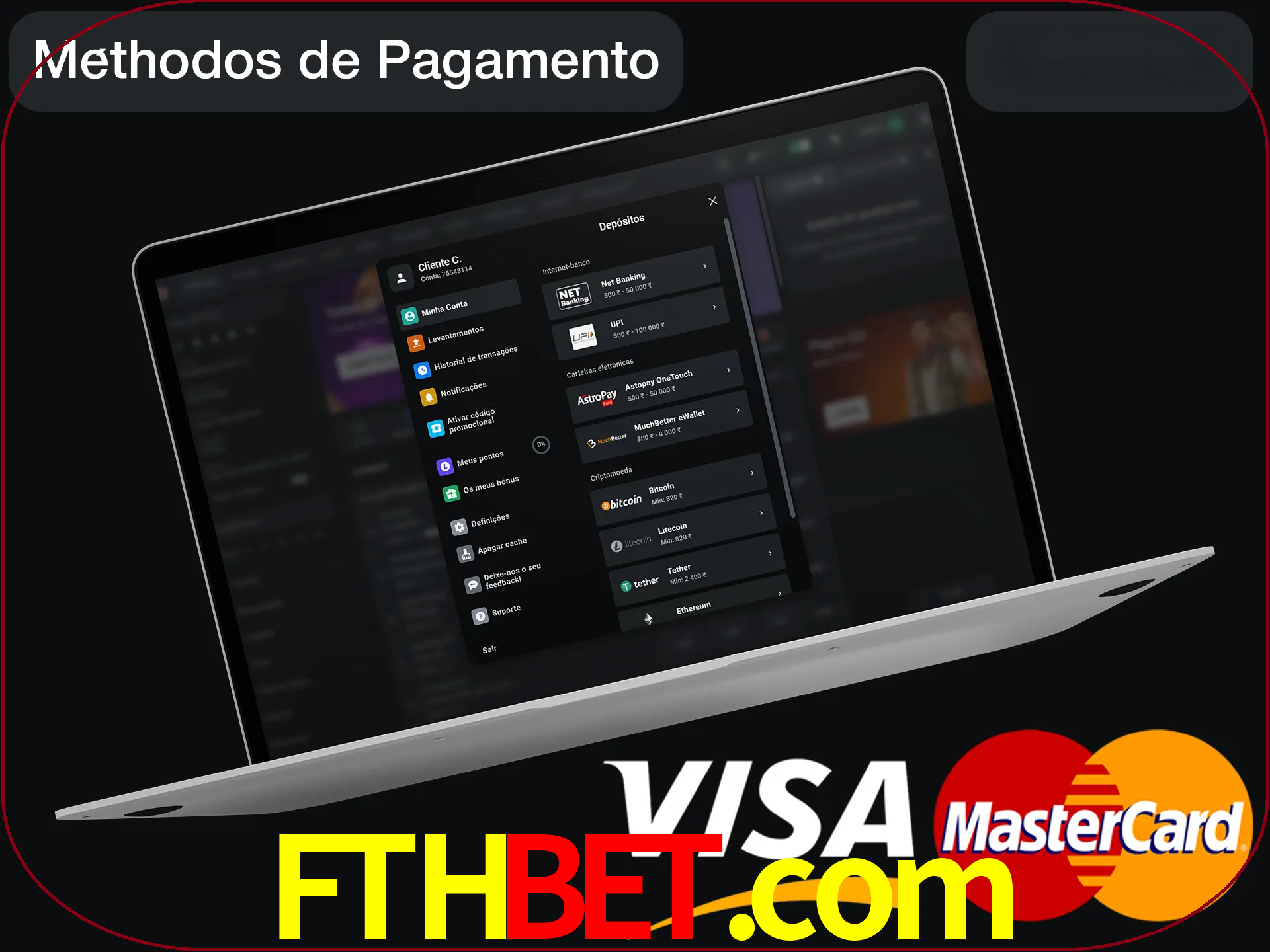 Use seu método de depósito preferido.